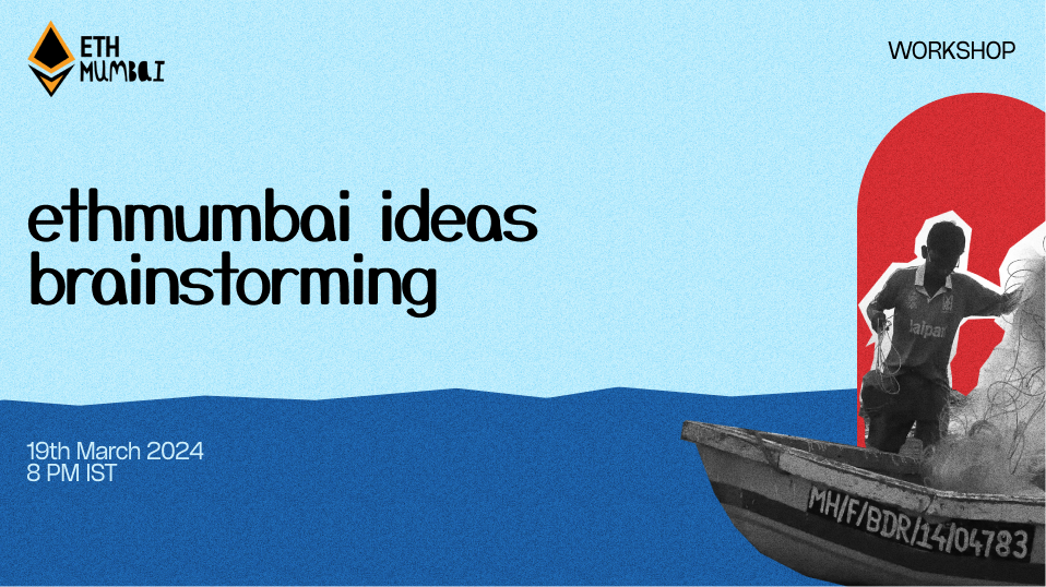 ETHMumbai Idea Brainstorming