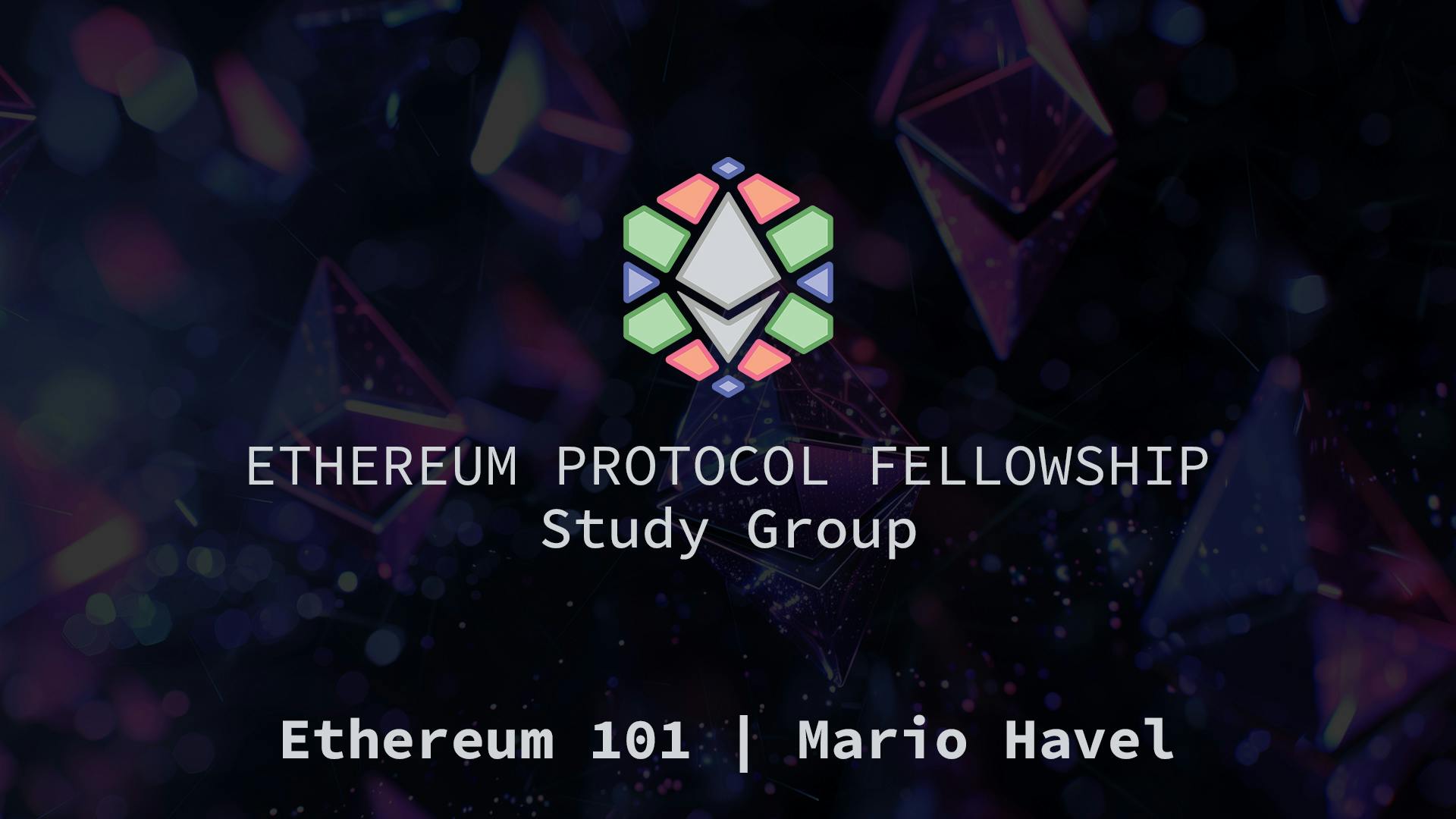 Intro to Ethereum | Mario Havel | Week 1