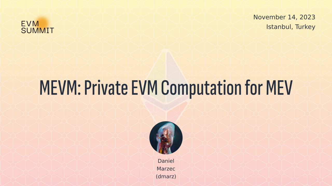 MEVM: Private EVM Computation for MEV